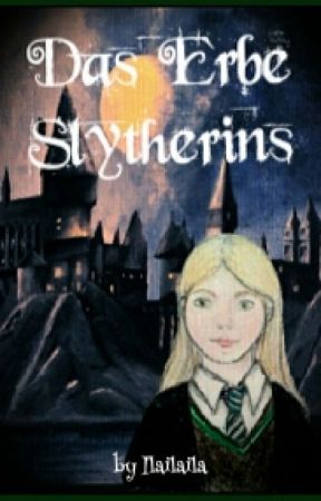 Das Erbe Slytherins by LarrabyTuth