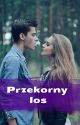 Przekorny los (1,2) by syska1512