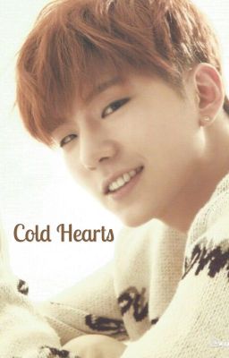 Cold Hearts (Kihyun Fanfic) DISCONTINUED cover