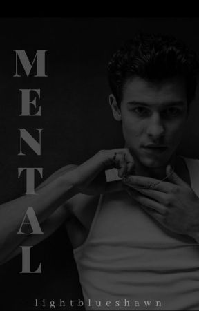 Mental - Shawn Mendes by lightblueshawn