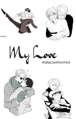 My Love | Victuuri Fanfiction cover