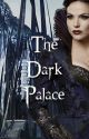 The Dark Palace by CoppeliaRose