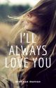 I'll Always Love You by SiobhanHatton