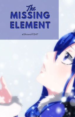 The Missing Element: Juvia Lockser x Male Reader cover