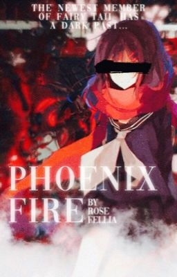 Phoenix Fire || Fairy Tail [1] cover