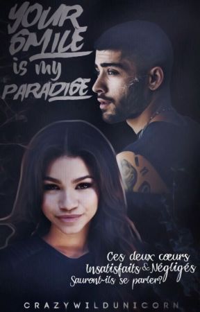 Your Smile Is My Paradise//z.m [Réécriture] by CrazyWildUnicorn