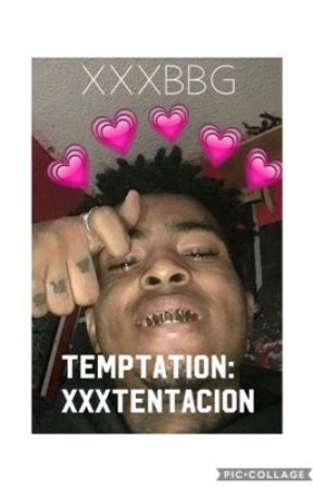 Temptation : xxxtentacion (completed) by xxxbbg