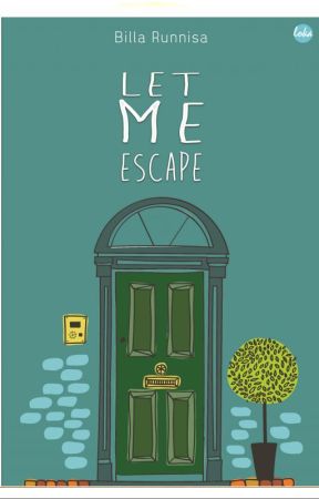 Let Me Escape (Edisi Revisi) by lokamedia