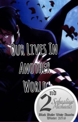 Our lives in Another World( Black Butler Fanfic) cover