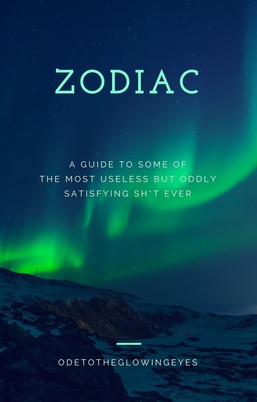 Zodiac Signs by OdeToTheGlowingEyes