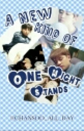 A New Kind Of One Night Stand (Editing) by CHANSOO_ALL_DAY