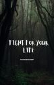 Fight For Your Life (A Drarry Story) by Patrick11Stump