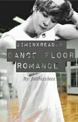 (Jimin X Reader) Dance Floor Romance cover