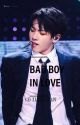 BTS Jungkook: Bad Boy in Love [COMPLETED] by cecilliatan