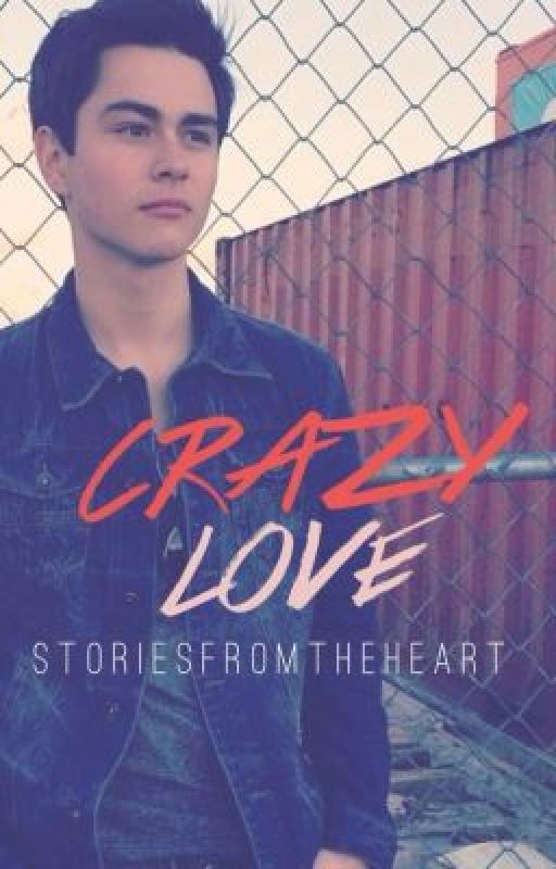 Crazy Love by StoriesFromTheHeart