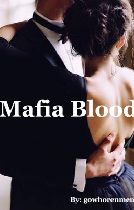 Mafia Blood   by gowhorenment