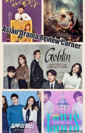 Asian Dramas Review Corner!  by tyler596