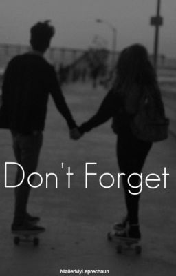 Don't Forget (BK: 2 of If You Left Him For Me {A Cody Simpson Fanfiction}) cover