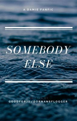 Somebody Else cover