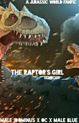 The Raptor's Girl [Male Blue x OC x Male Indominus Rex] ✓ cover