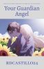 Your Guardian Angel (Your Lie in April/Shigatsu Wa Kimi No Uso Fanfiction)