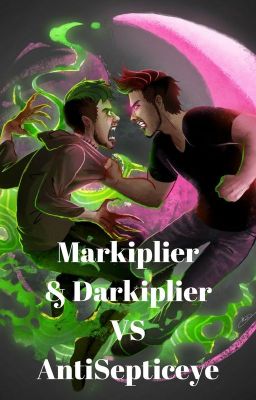 Markiplier and Darkiplier VS AntiSepticEye cover