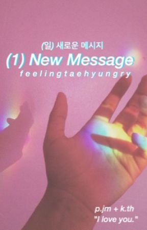 (1) NEW MESSAGE | VMIN by feelingtaehyungry