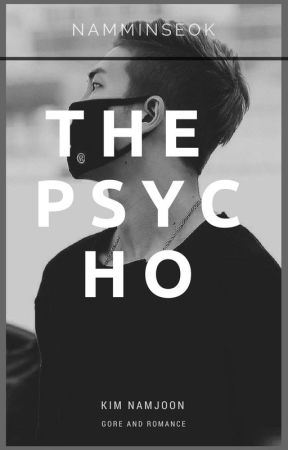 The Psycho || Kim Namjoon by NamMinSeok