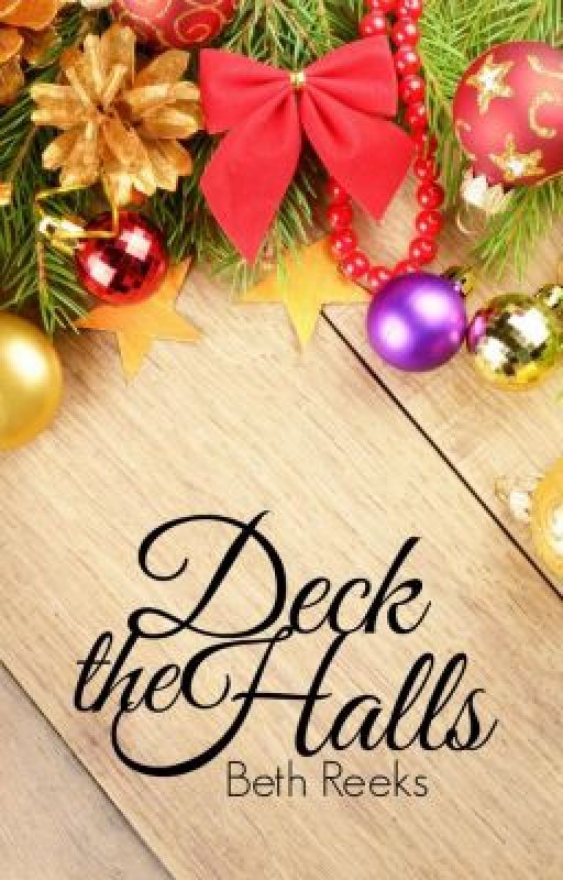 Deck The Halls by Reekles