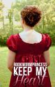 Keep My Heart- Prologue by bookwormprincess