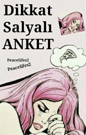 Dikkat Salyalı Anket! by peacelifes1