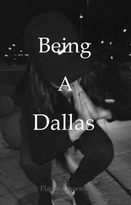 Being A Dallas (completed) cover