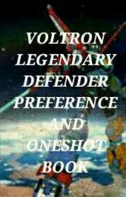 VOLTRON: Legendary Defender Preferences/One Shots cover