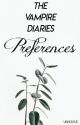 Preferences | TVD  by unholylie