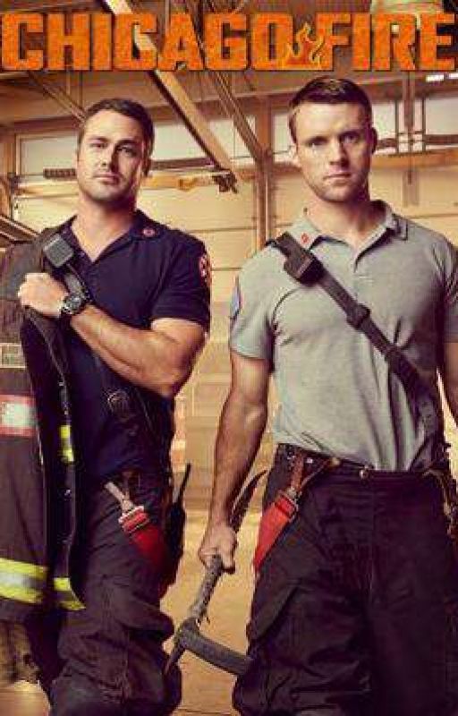 Chicago Fire: First Day On The Job by FanFicHoney