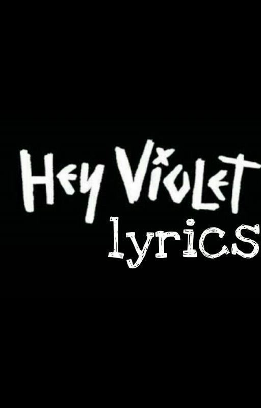 Hey Violet|Cherri Bomb Lyrics by Fangirlqueenxxx