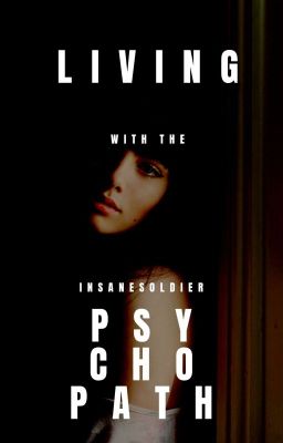 Living With The Psychopath (GL) [Completed] [Self-Published] cover