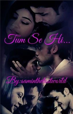 Manan ff: TUM SE HI...[COMPLETED✔] cover