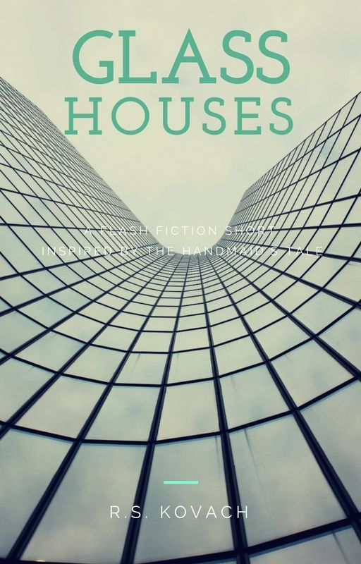 Glass Houses [The Handmaid's Tale] | ✓ by rskovach