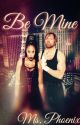 Be Mine<--- Naomi & Dean Ambrose♥️ by HeelQueenPhoenix