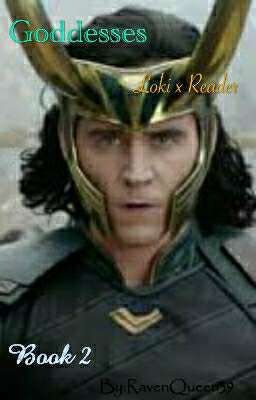 ♣Goddesses♣ Loki X Reader cover