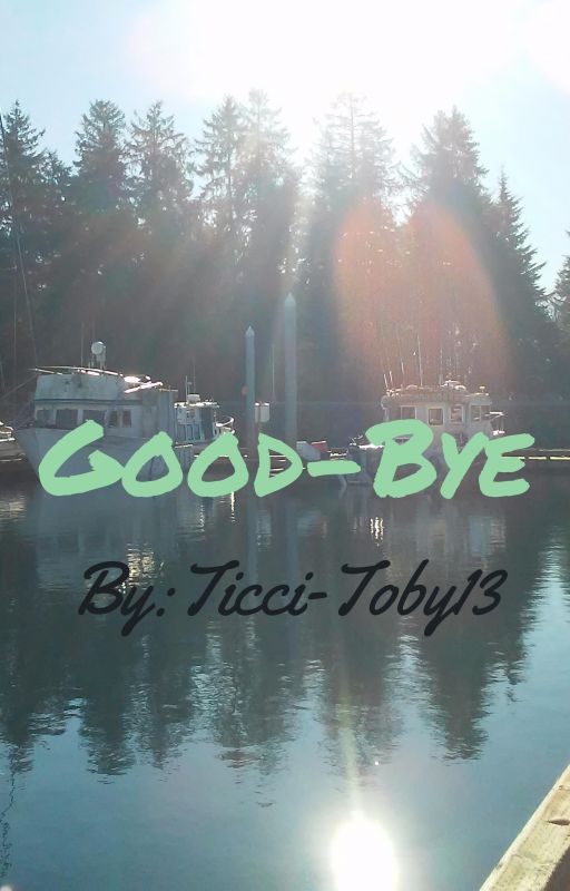 Good-bye by Ticci-Toby13