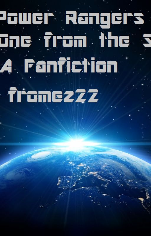 The One from the Stars (A Power Rangers Fanfiction) by fromez22