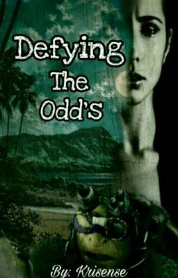 Defying The Odd's *~ COMPLETED ~* cover