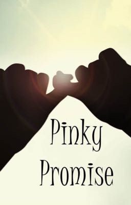 Pinky Promise {GenexReader} •Completed• cover