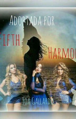 Adoptada Por Fifth Harmony(Fifth Harmony y tu) by YoaGallardo