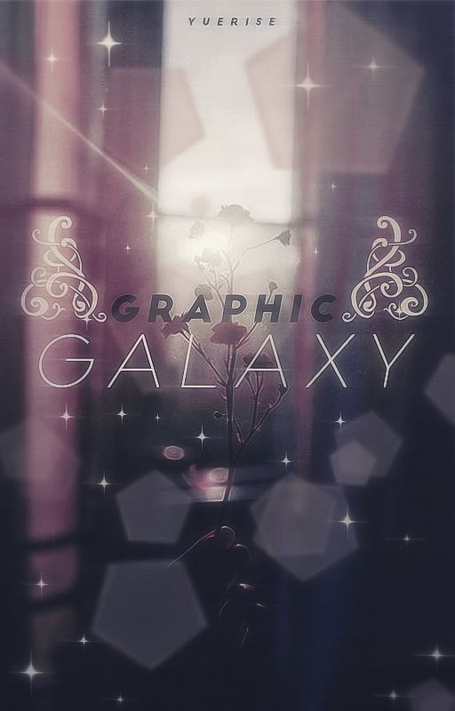 ❝ graphic galaxy. ❞ by yuerise