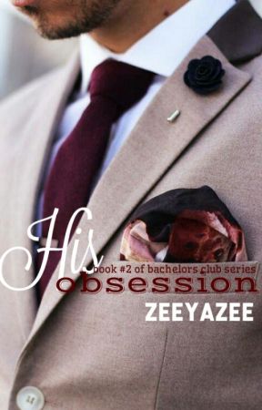 His Obsession by Zeeyazee