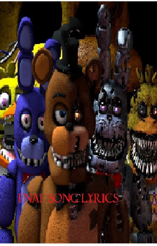 fnaf song lyrics by XXXFlamestormXXX