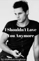 I Shouldn't Love You Anymore | Alex Karev | by steveharringtons